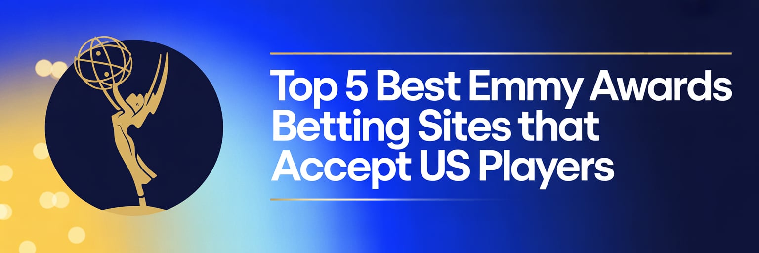Top 5 Best Emmy Awards Betting Sites that accept US players